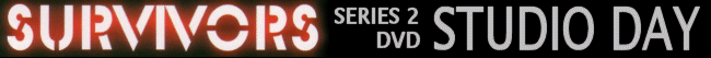 SURVIVORS | DVD Studio Day