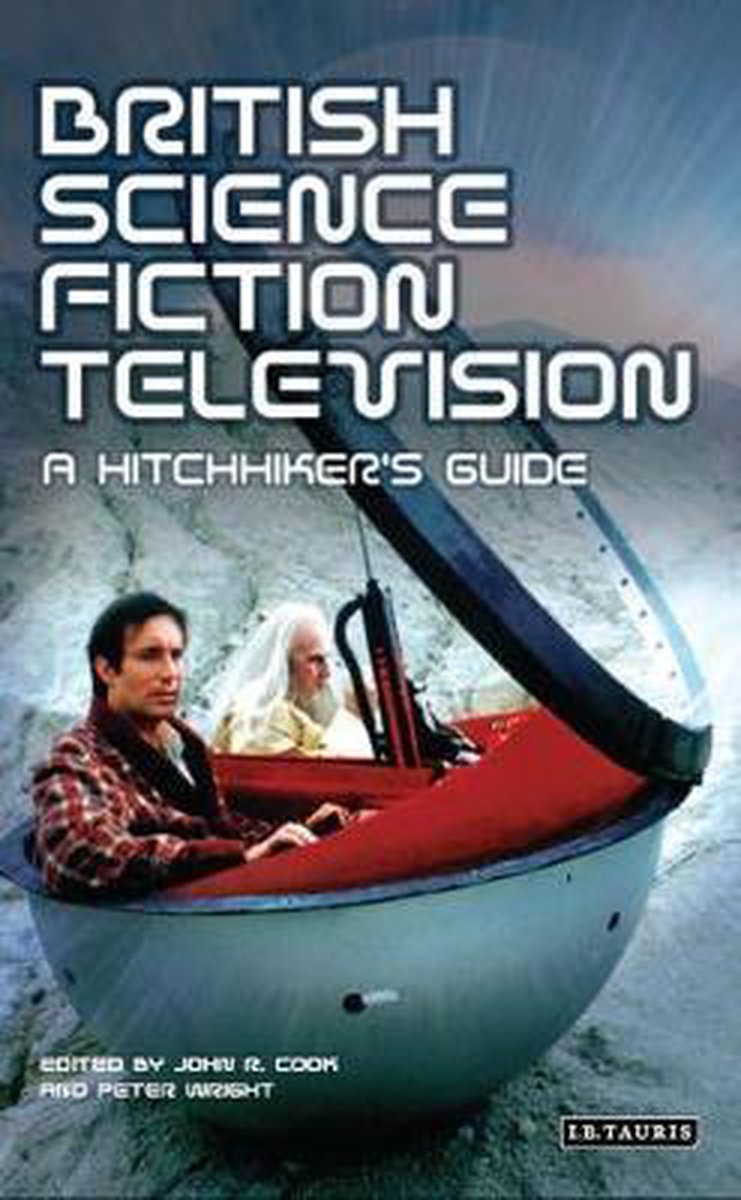 Front cover of British Science Fiction Television: A Hitchhiker's Guide
