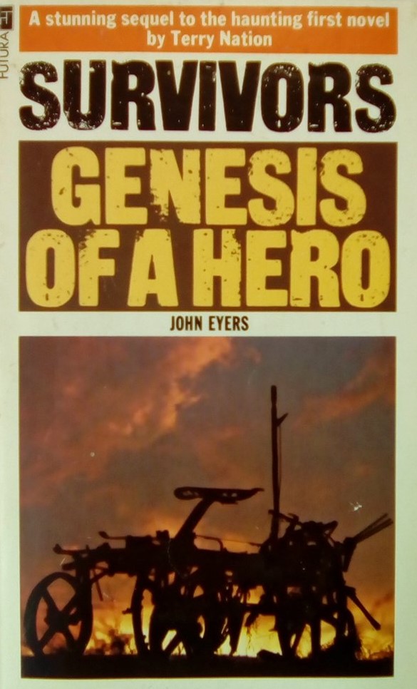Front cover of John Eyers' novel Survivors: Genesis of a Hero