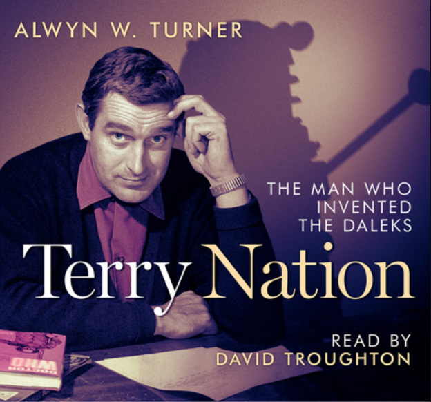 The front cover of Fantom Publishing audiobook version of Alwyn W Turner's book Terry Nation: The Man Who Invented the Daleks