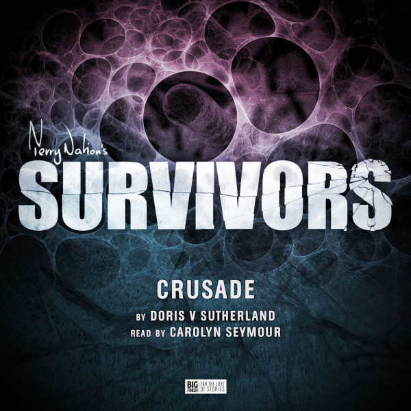 Survivors - Big Finish - Crusade